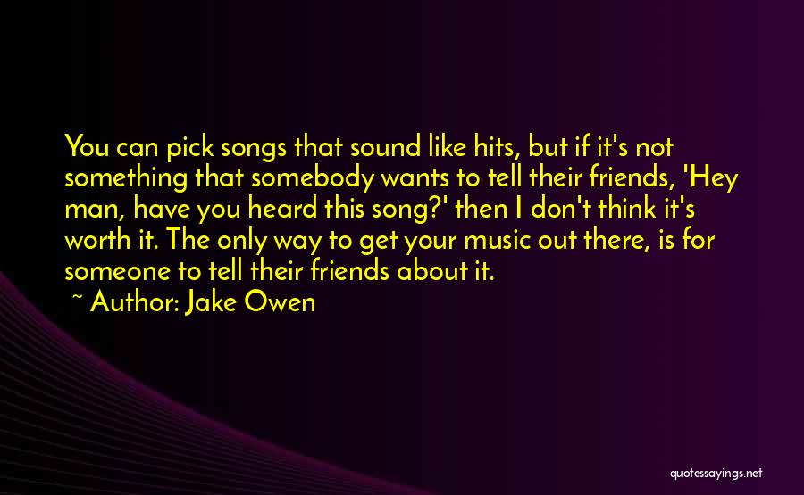 Jake Owen Quotes 593747