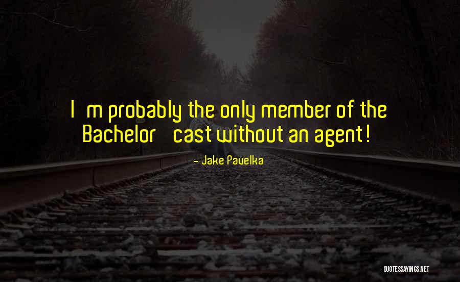 Jake Pavelka Quotes 1046174 Jake Pavelka Quotes 1046174