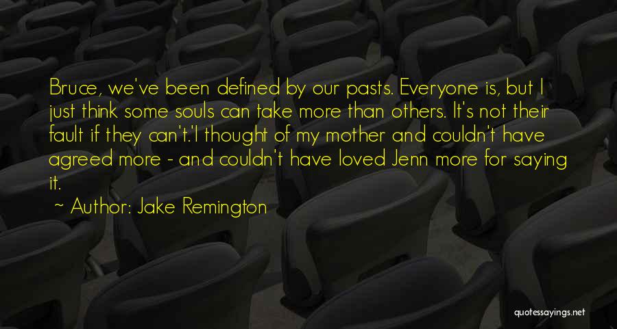 Jake Remington Quotes 181002