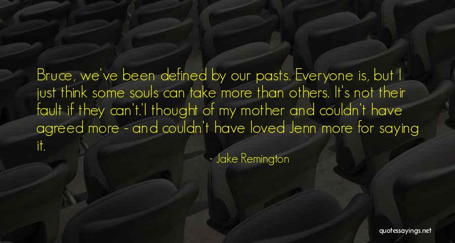 Jake Remington Quotes 181002 Jake Remington Quotes 181002