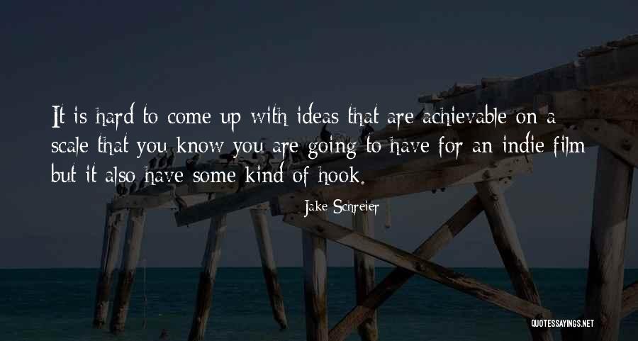 Jake Schreier Quotes 1276337