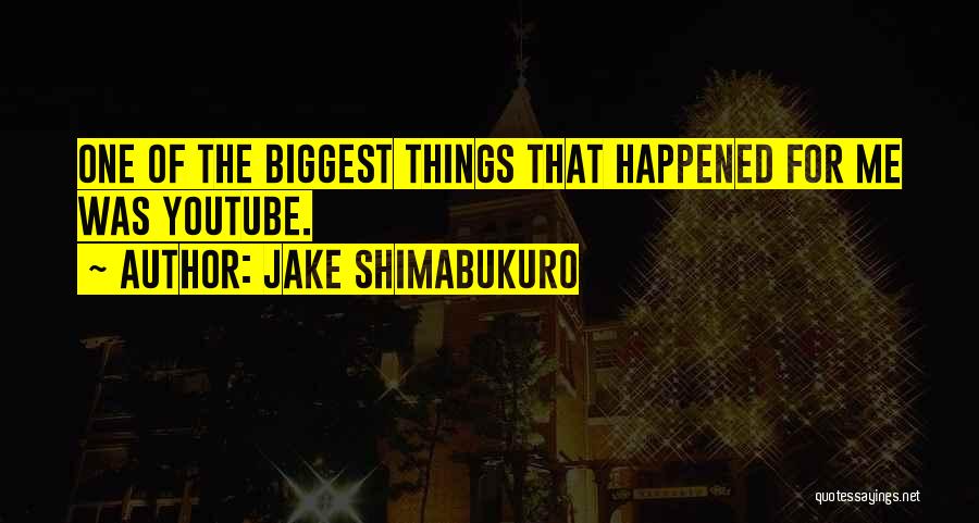 Jake Shimabukuro Quotes 948237