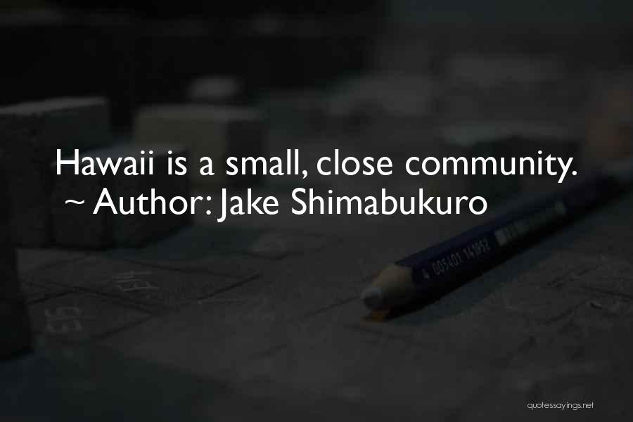 Jake Shimabukuro Quotes 948312