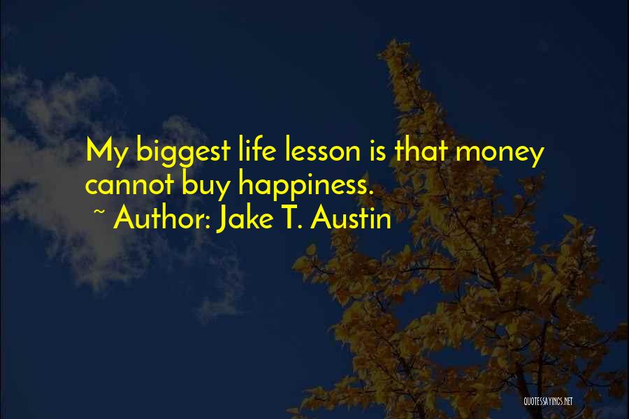 Jake T. Austin Quotes 1555986