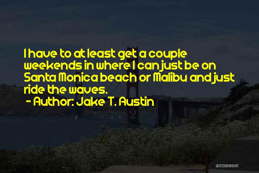 Jake T. Austin Quotes 752246