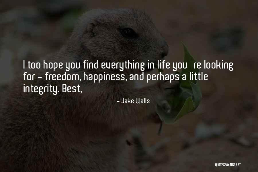Jake Wells Quotes 591910 Jake Wells Quotes 591910