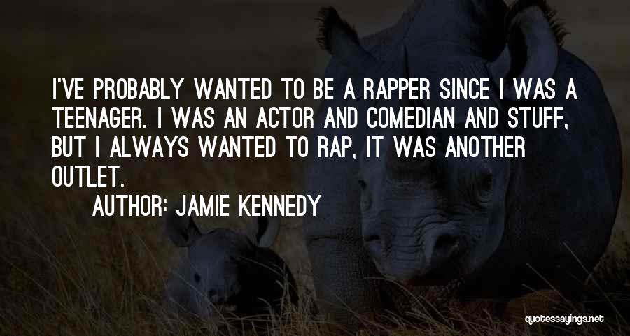 Jake Withers Quotes By Jamie Kennedy