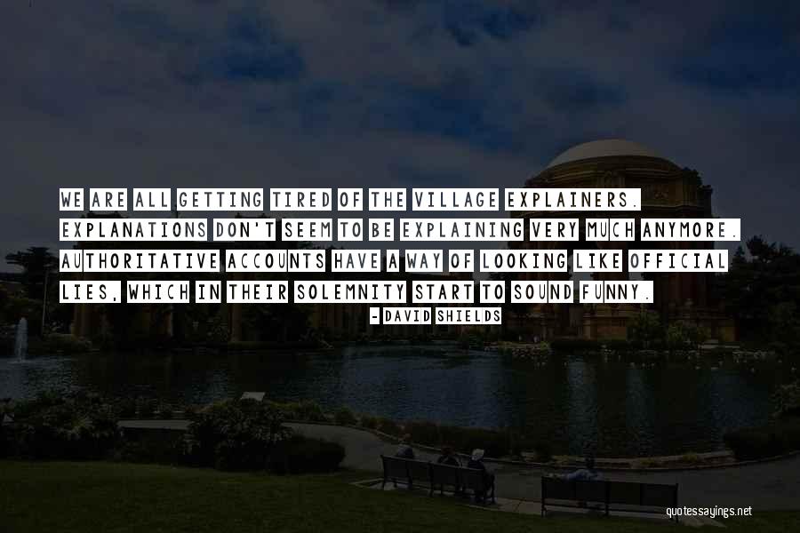Jakiej Kolwiek Quotes By David Shields Jakiej Kolwiek Quotes By David Shields