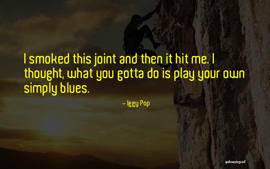 Jakimi Liczbami Quotes By Iggy Pop Jakimi Liczbami Quotes By Iggy Pop