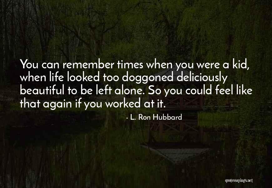Jakissa Taylor Semple Quotes By L. Ron Hubbard Jakissa Taylor Semple Quotes By L. Ron Hubbard