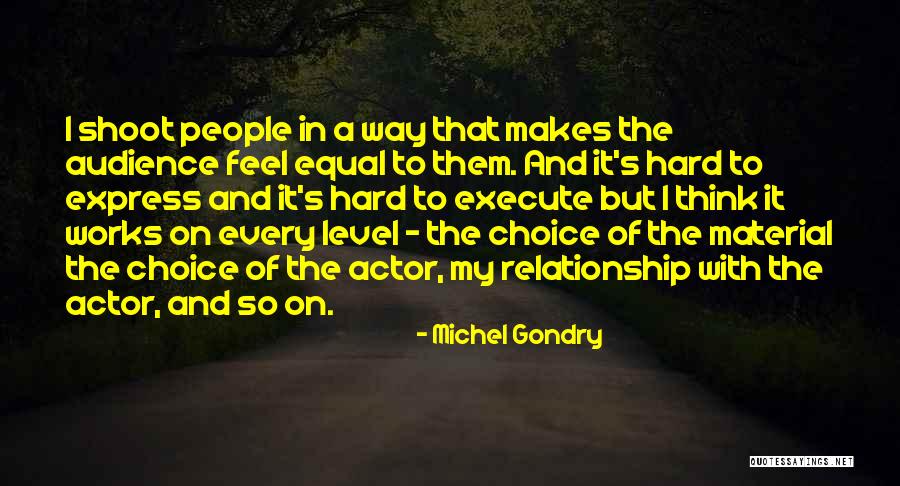 Jakita Wylie Quotes By Michel Gondry Jakita Wylie Quotes By Michel Gondry