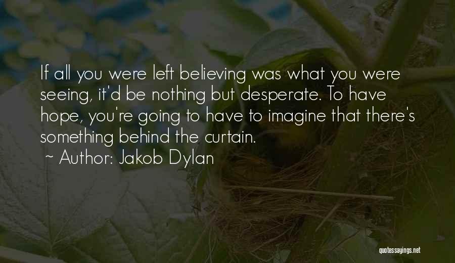 Jakob Dylan Quotes 1137403