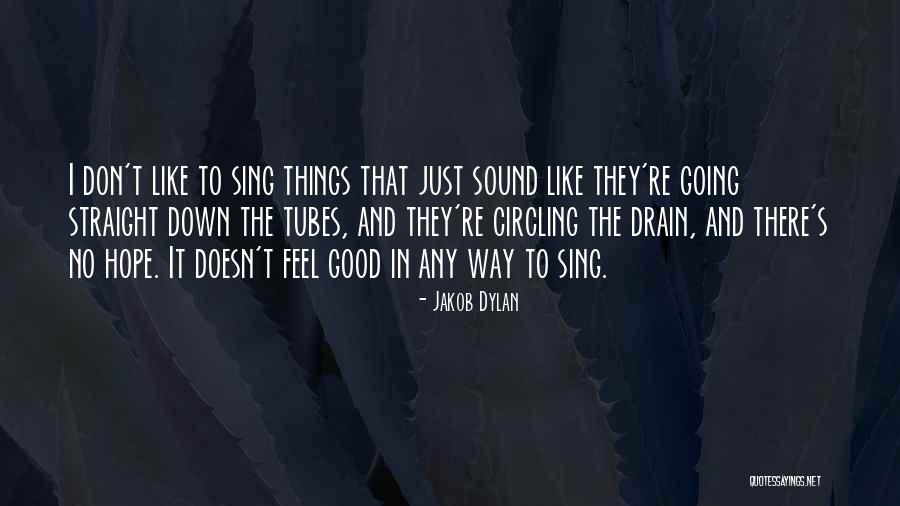 Jakob Dylan Quotes 1770829 Jakob Dylan Quotes 1770829