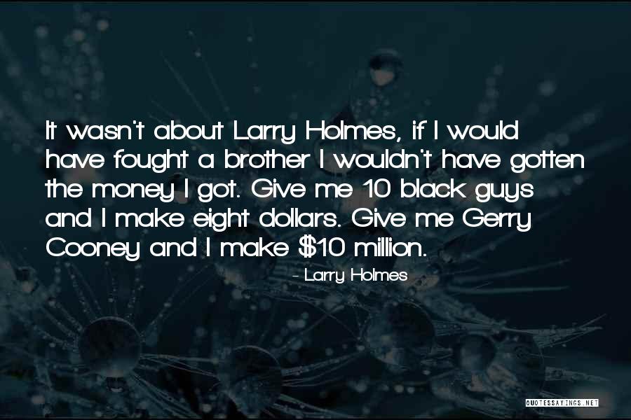 Jakoby Moreno Quotes By Larry Holmes Jakoby Moreno Quotes By Larry Holmes