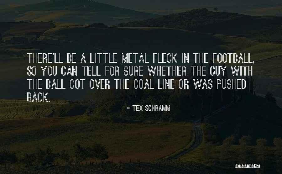 Jakov Fak Quotes By Tex Schramm Jakov Fak Quotes By Tex Schramm