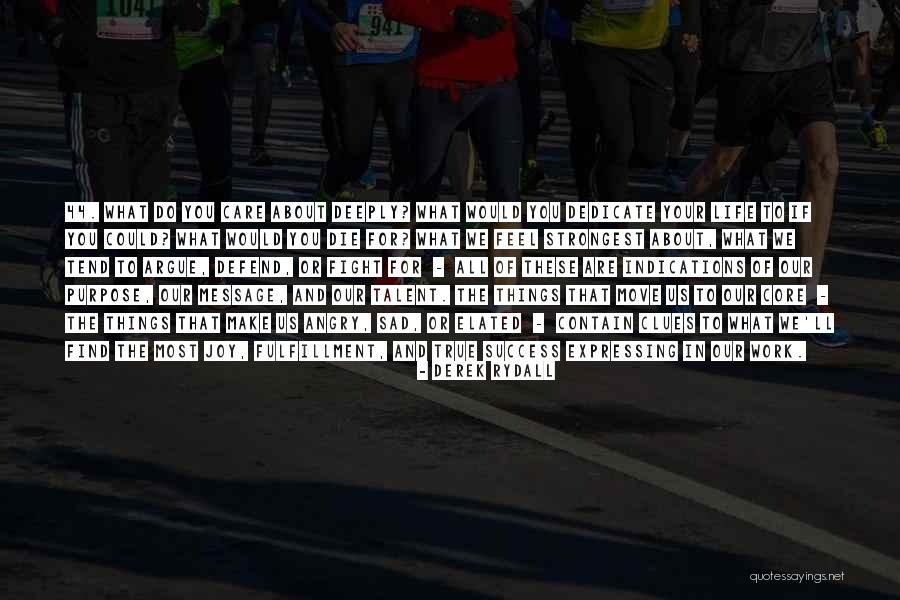 Jakschool Quotes By Derek Rydall Jakschool Quotes By Derek Rydall