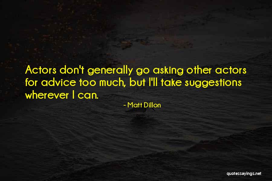Jaku Iban Quotes By Matt Dillon Jaku Iban Quotes By Matt Dillon
