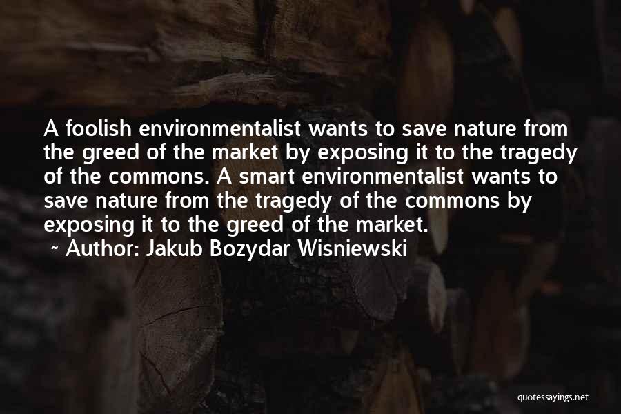 Jakub Bozydar Wisniewski Quotes 1169616