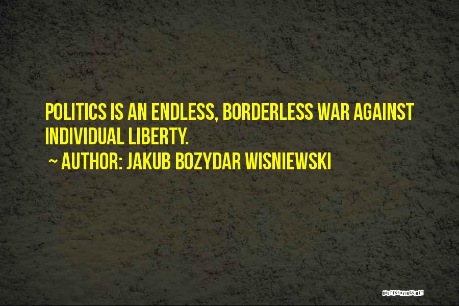 Jakub Bozydar Wisniewski Quotes 1462897