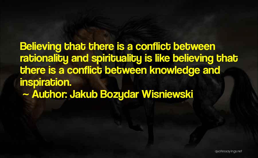 Jakub Bozydar Wisniewski Quotes 1719311