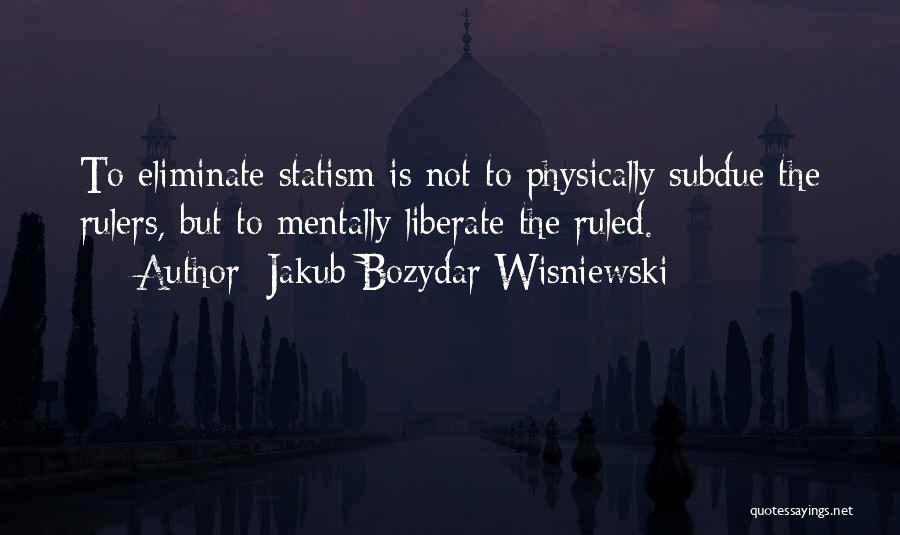 Jakub Bozydar Wisniewski Quotes 353458