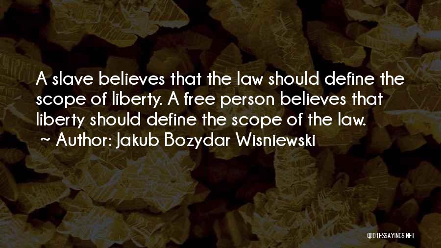 Jakub Bozydar Wisniewski Quotes 776474