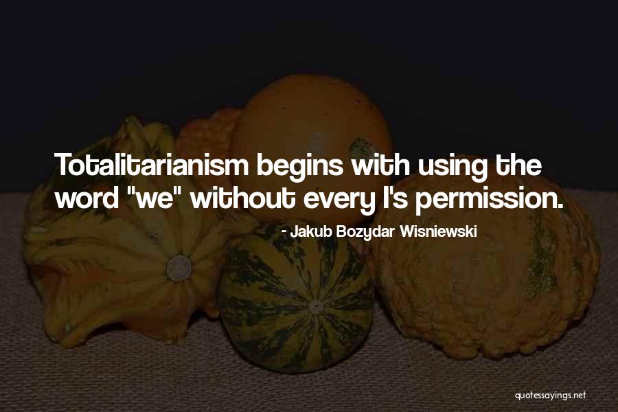 Jakub Quotes By Jakub Bozydar Wisniewski Jakub Quotes By Jakub Bozydar Wisniewski