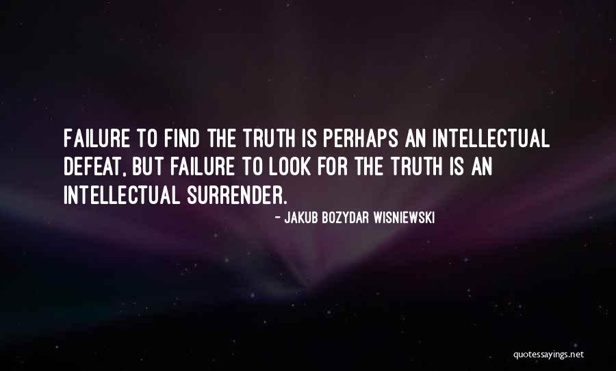 Jakub Quotes By Jakub Bozydar Wisniewski Jakub Quotes By Jakub Bozydar Wisniewski