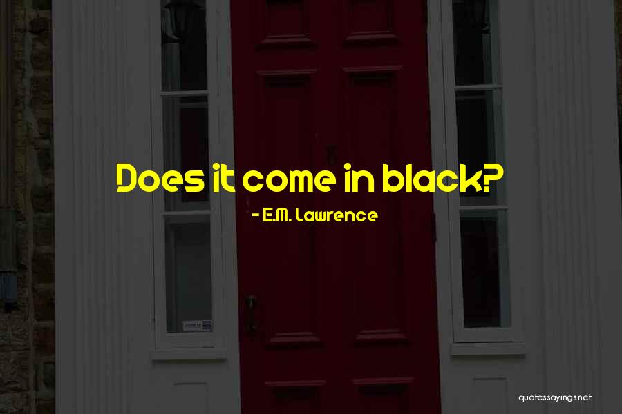 Jakubek Landscaping Quotes By E.M. Lawrence Jakubek Landscaping Quotes By E.M. Lawrence