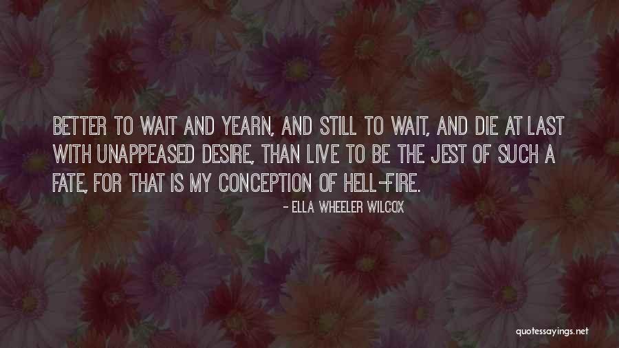 Jakubovice Quotes By Ella Wheeler Wilcox Jakubovice Quotes By Ella Wheeler Wilcox