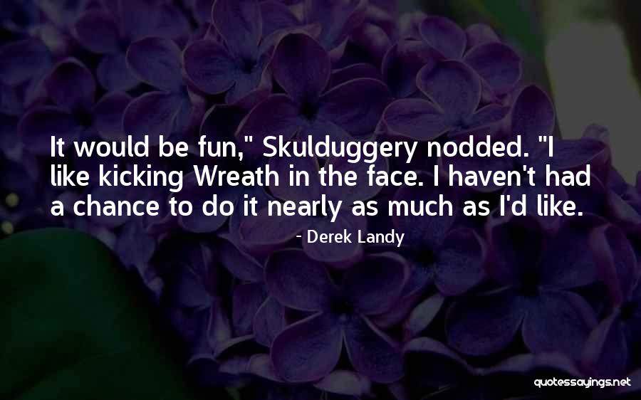Jakupcsek F Rje Quotes By Derek Landy Jakupcsek F Rje Quotes By Derek Landy