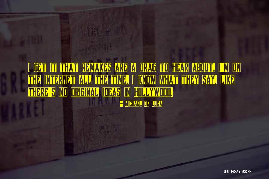Jakupcsek Gabi Quotes By Michael De Luca Jakupcsek Gabi Quotes By Michael De Luca