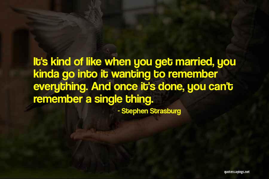 Jakzem Quotes By Stephen Strasburg Jakzem Quotes By Stephen Strasburg