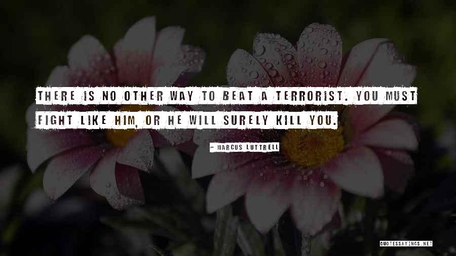 Jal Bachao Quotes By Marcus Luttrell Jal Bachao Quotes By Marcus Luttrell