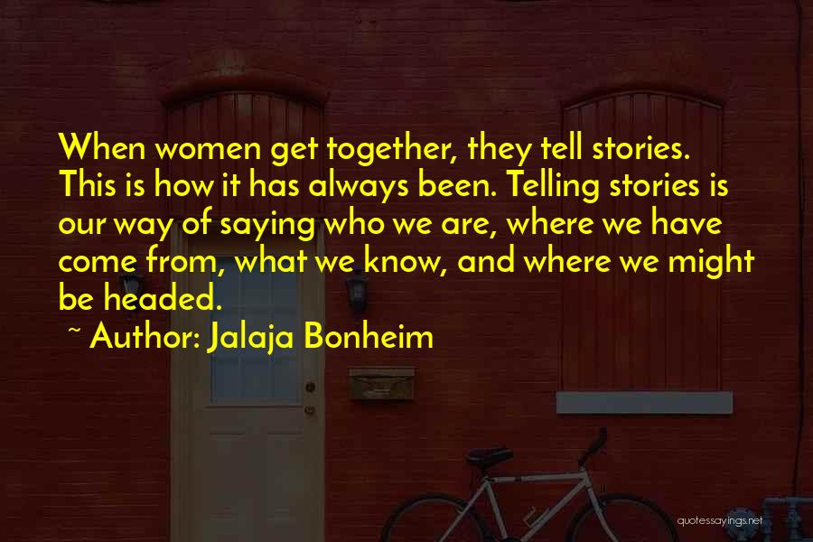 Jalaja Bonheim Quotes 943295 Jalaja Bonheim Quotes 943295