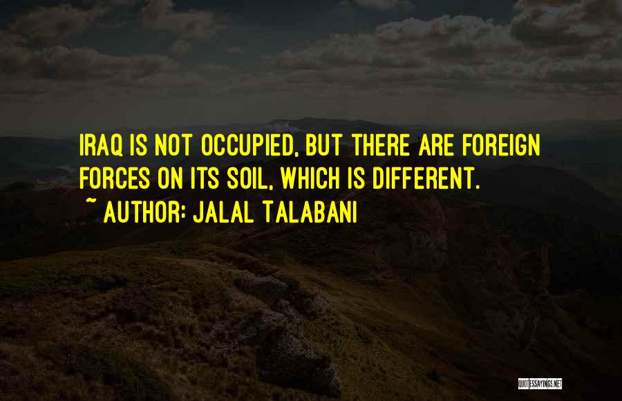 Jalal Talabani Quotes 1308195