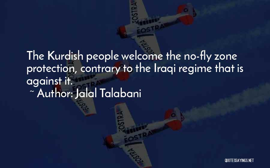 Jalal Talabani Quotes 2017698