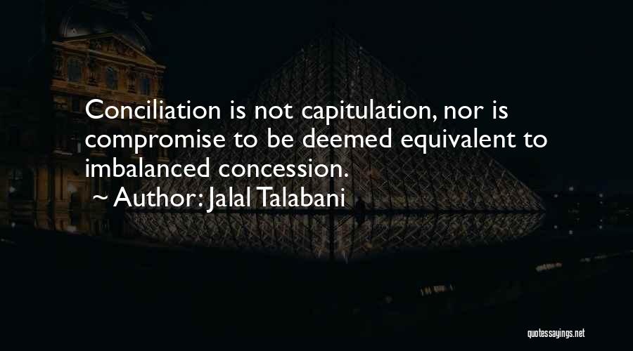 Jalal Talabani Quotes 360058