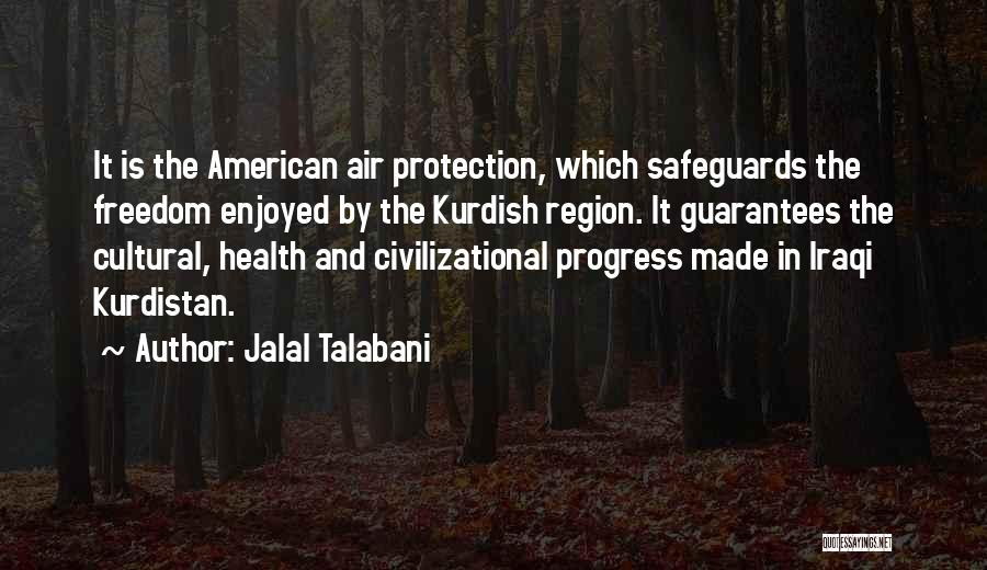 Jalal Talabani Quotes 479130