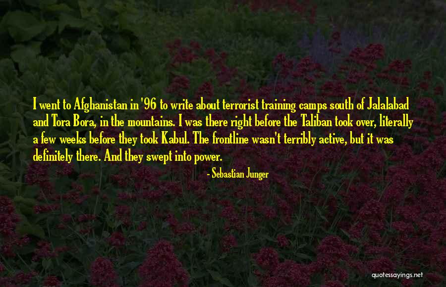 Jalalabad Afghanistan Quotes By Sebastian Junger Jalalabad Afghanistan Quotes By Sebastian Junger