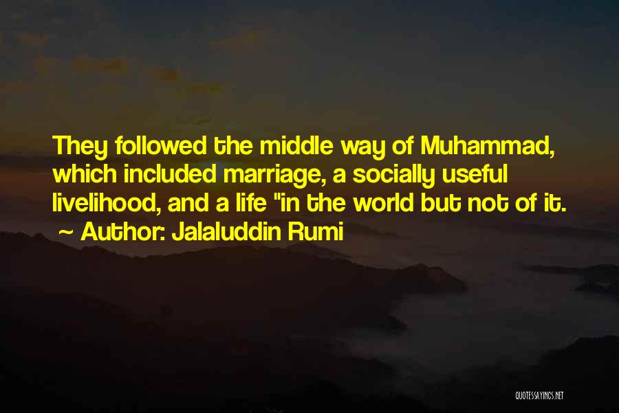 Jalaluddin Muhammad Rumi Quotes By Jalaluddin Rumi
