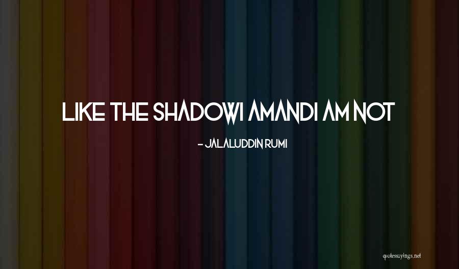 Jalaluddin Rumi Quotes 214767 Jalaluddin Rumi Quotes 214767
