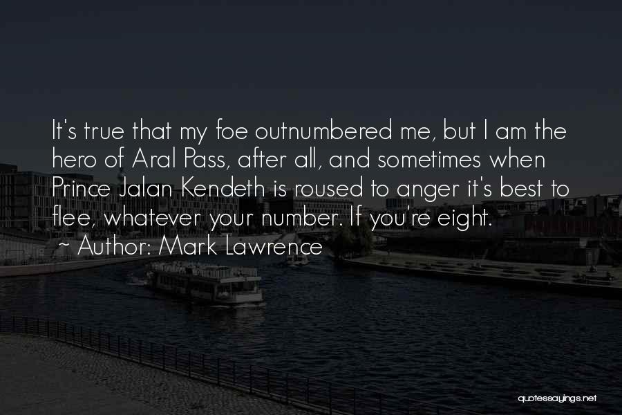 Jalan Quotes By Mark Lawrence