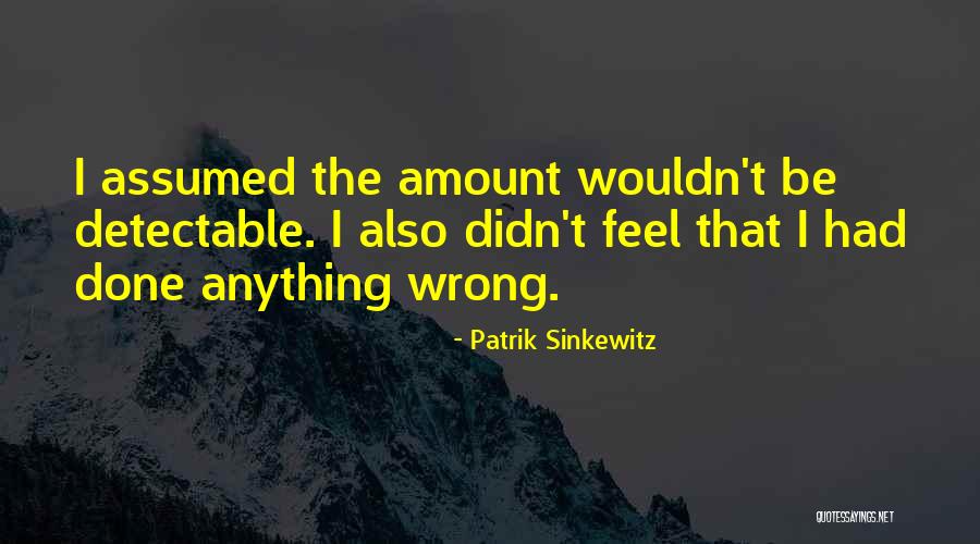 Jalannya Perundingan Quotes By Patrik Sinkewitz Jalannya Perundingan Quotes By Patrik Sinkewitz