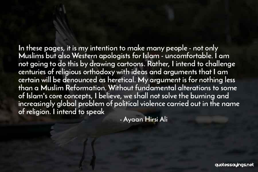 Jalaram Hotels Quotes By Ayaan Hirsi Ali