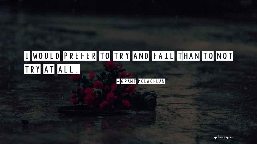 Jalaram Hotels Quotes By Grant McLachlan