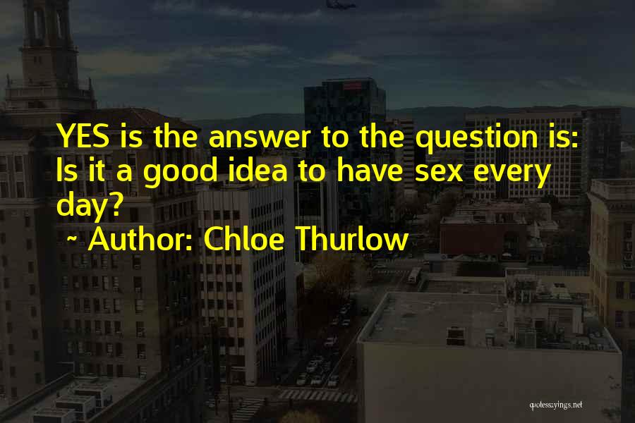 Jalavari Quotes By Chloe Thurlow