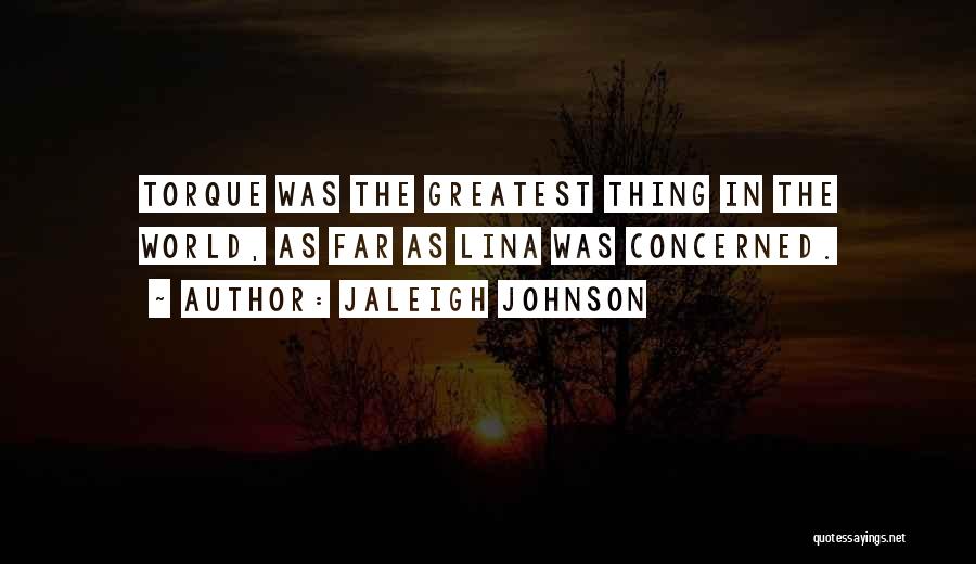 Jaleigh Johnson Quotes 1815489