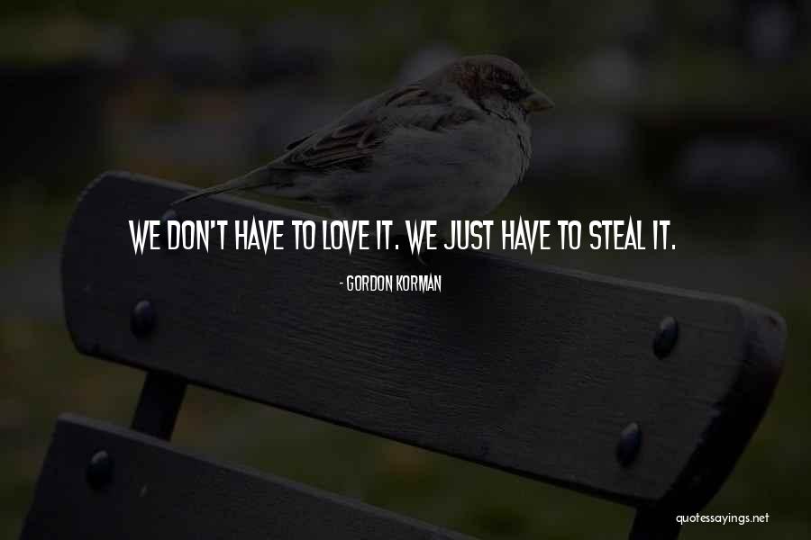 Jalena Villafranco Quotes By Gordon Korman Jalena Villafranco Quotes By Gordon Korman