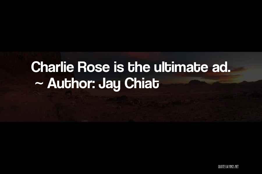 Jalili Syndrome Quotes By Jay Chiat